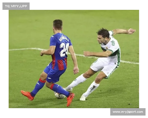 埃尔切0-0逼平奥萨苏纳,保级压力下球队主场艰难取分